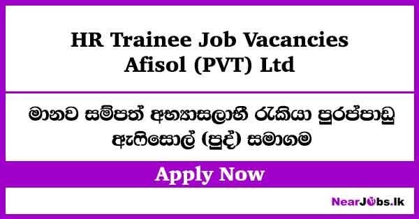Afisol HR Trainee Job Vacancies 2026 - Nearjobs.lk