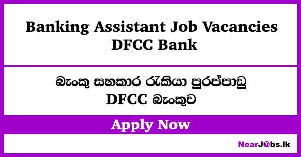 Banking Assistant Job Vacancies 2026 – DFCC Bank