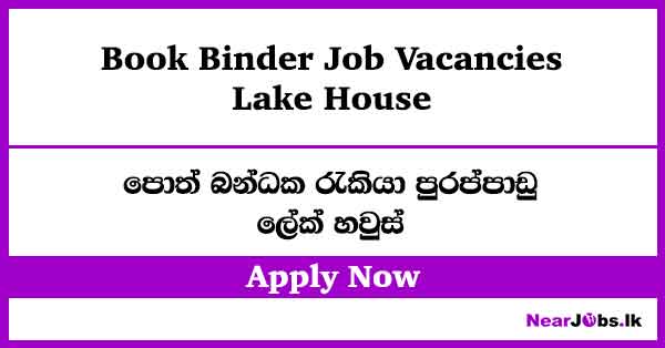 Book Binder – Lake House Job Vacancies 2026