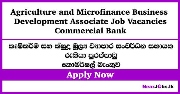 Business Development Associate – Commercial Bank Job Vacancies