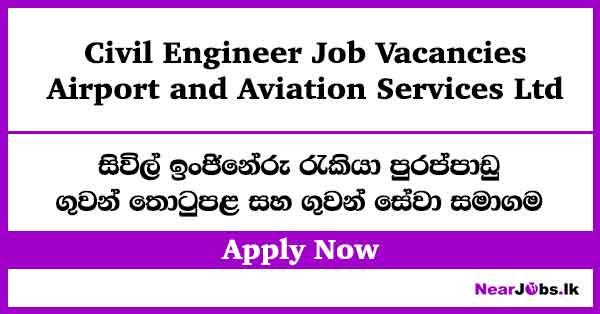 Civil Engineer Job Vacancies – Airport and Aviation Services Ltd
