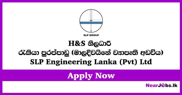 H&S Officer Job Vacancies – SLP Group (Maldives Project Site)