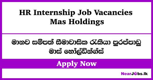 Mas Holdings HR Internship – Hanwella Job Vacancies 2026
