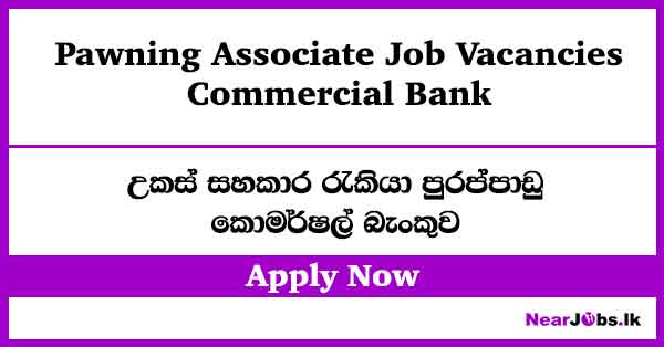 Pawning Associate at Commercial Bank Vacancies 2026