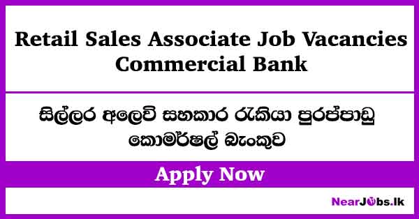 Retail Sales Associate at Commercial Bank Vacancies 2026