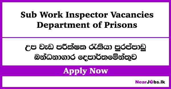 Sub Work Inspector Vacancies 2026 – Department of Prisons
