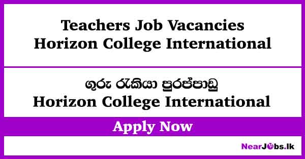 Teachers Job Vacancies at Horizon College International